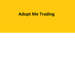 | Adopt Me! trading |