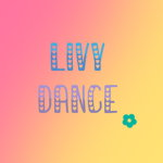 Livy Dance!