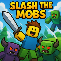 Slash the Mobs