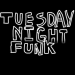Tuesday Night Funk Official Group