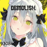 ! DEMOLISH. !