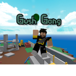 GUSH GANG