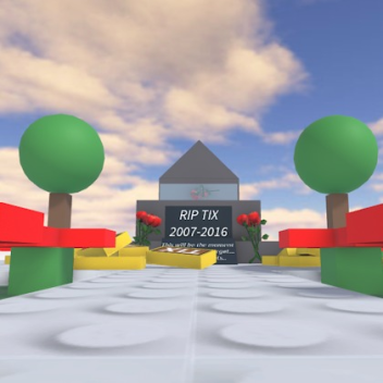Tix Memorial (Remake)