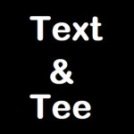 Text & Tee
