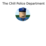 The Chill Police Department