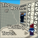 [NEW! 💥] The Ascent of Wallhop Tower
