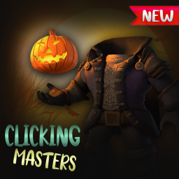 [🎃HALLOWEEN!] Clicking Masters