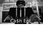 Ca$h Ent..