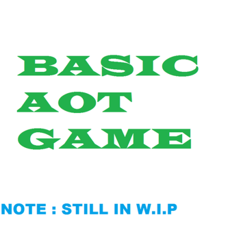 Basic Aot game 