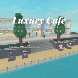 Luxury: Cafe V1