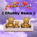 || C H U B B Y B E A R S ||