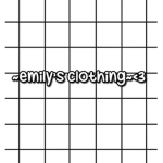 ~emily’s clothing~<3