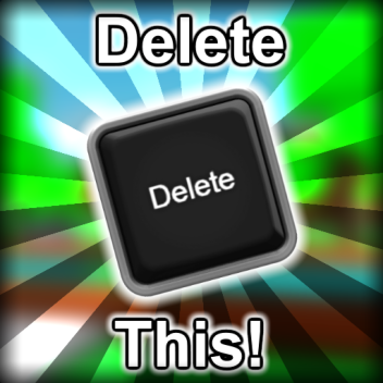 [UPDATE!] Delete This!