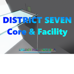 DISTRICT SEVEN Core & Facility
