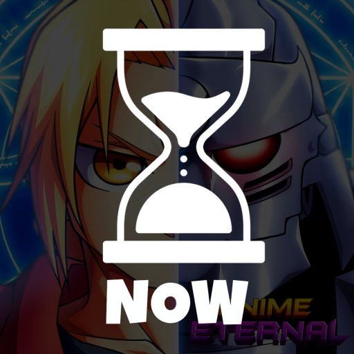 [⏳NOW⏳] Anime Eternal