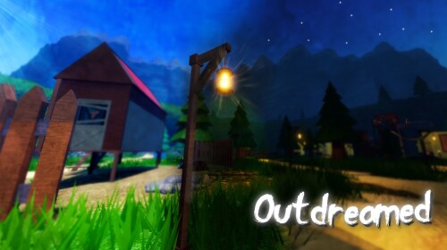 Outdreamed