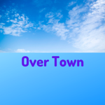 Over Town