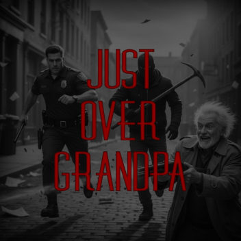 Just Over Grandpa