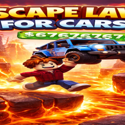 ESCAPE LAVA FOR SUPER CARS [SOON]