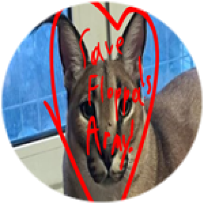 Save The floppa army and Floppa's Family ^^ - Roblox