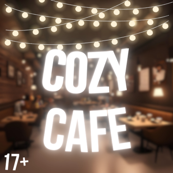 [17+] Cozy Cafe