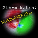 Storm Watch: Radarfied