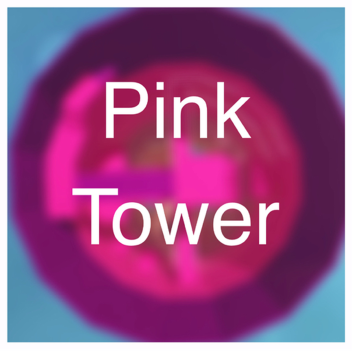 Pink Tower(TESTING)