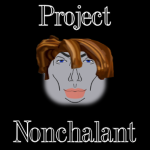 Project Nonchalant