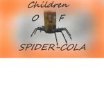 Children of Spider-cola!