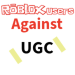 ROBLOX Users Against UGC
