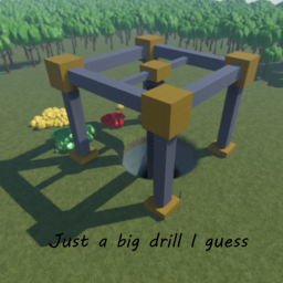 Just a huge drill I guess.