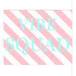 The Vibe Squadd