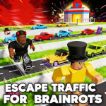 Escape Traffic For Brainrots