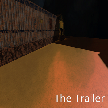 The Trailer [Horror]