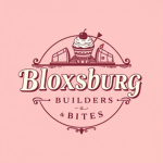 Bloxburg Builders & Bites
