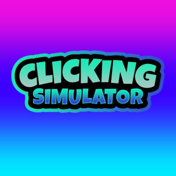 🖱️Clicking Simulator🖱️