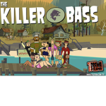 The killer bass from total drama island