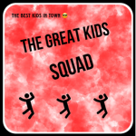 The great_kid squad
