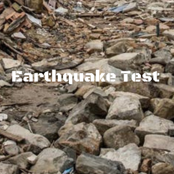 Earthquake Test