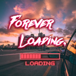 Forever Loading.