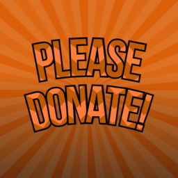 Please Donate! [New!]