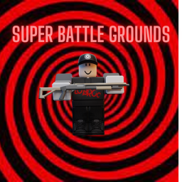 Super Battle grounds [SANA!]