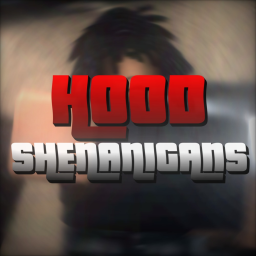 Hood Shenanigans