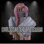 Bullets Longterms