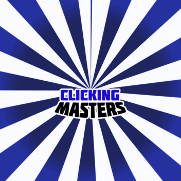 Clicking Masters [BETA]