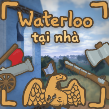 Waterloo ở nhà