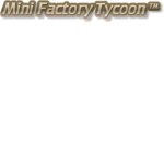 Mini Factory Tycoon