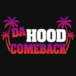 Da Hood Comeback