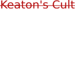 Keaton's Cult