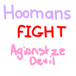 The Hoomans That Hate The Devil
